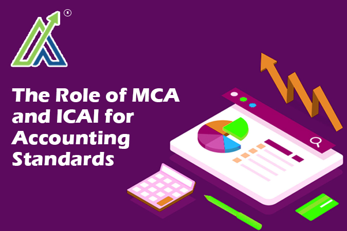 The Role of MCA and ICAI for Accounting Standards