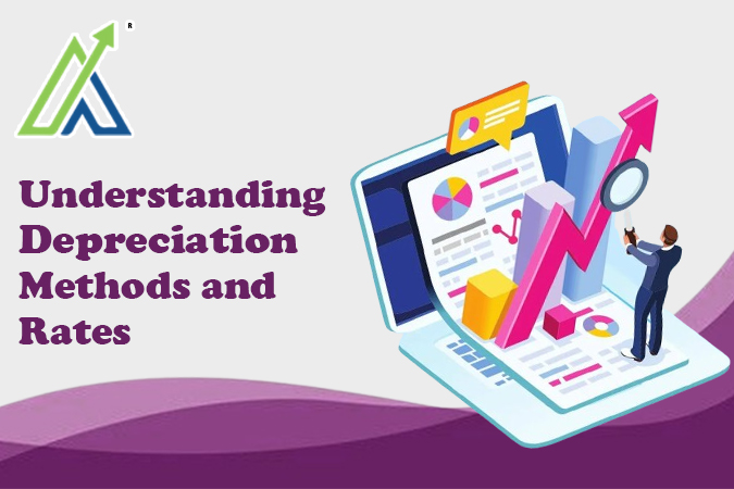 Understanding Depreciation Methods and Rates