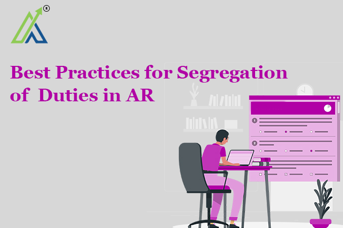 Best Practices for Segregation of Duties in AR