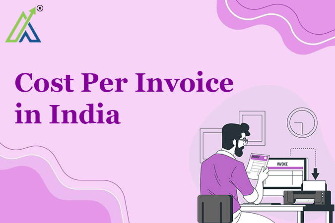 Cost Per Invoice in India