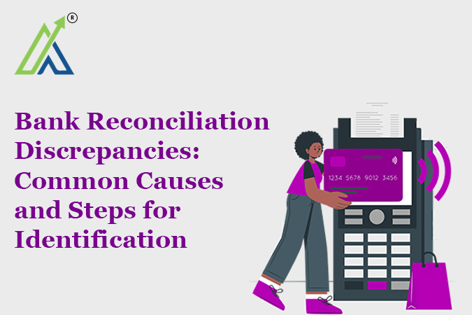 Bank Reconciliation Discrepancies: Common Causes and Steps for Identification