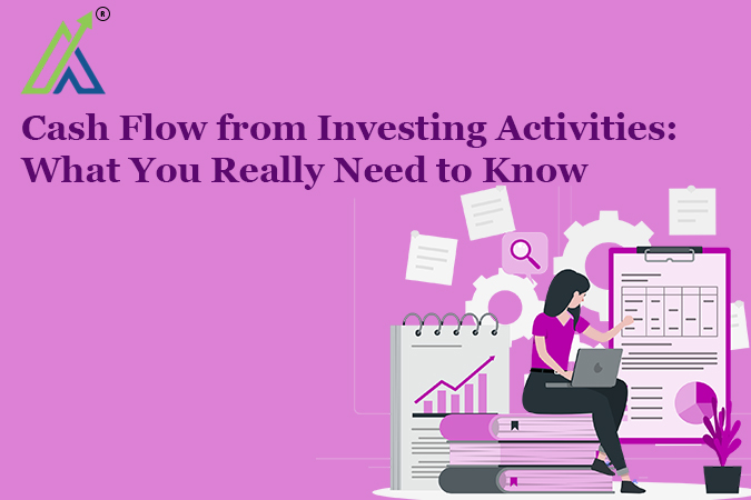 Cash Flow from Investing Activities: What You Really Need to Know