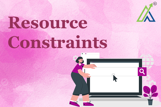 Resource Constraints