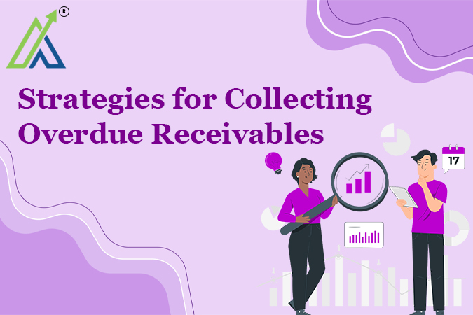 Strategies for Collecting Overdue Receivables