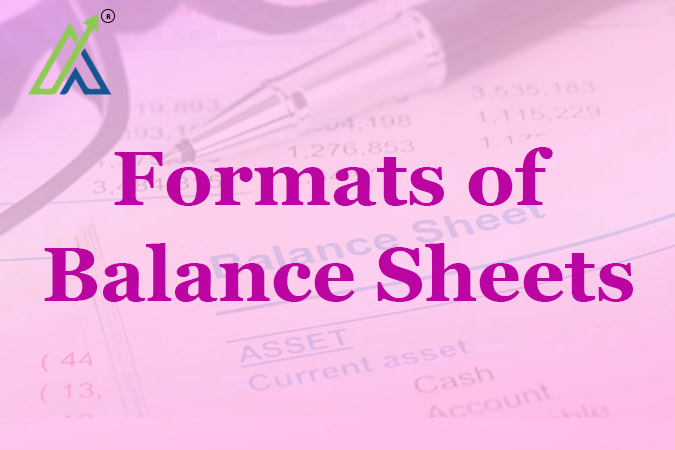 Formats of Balance Sheets