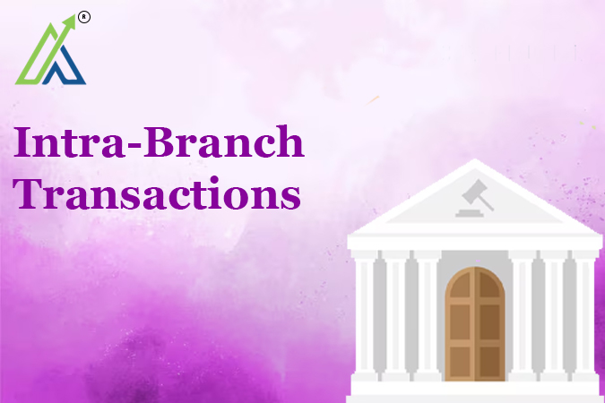 Intra-Branch Transactions