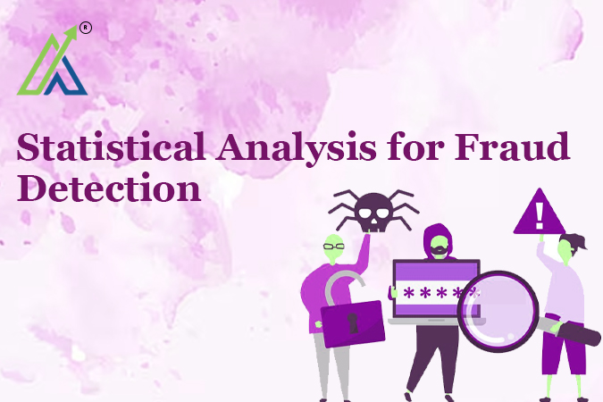 Statistical Analysis for Fraud Detection