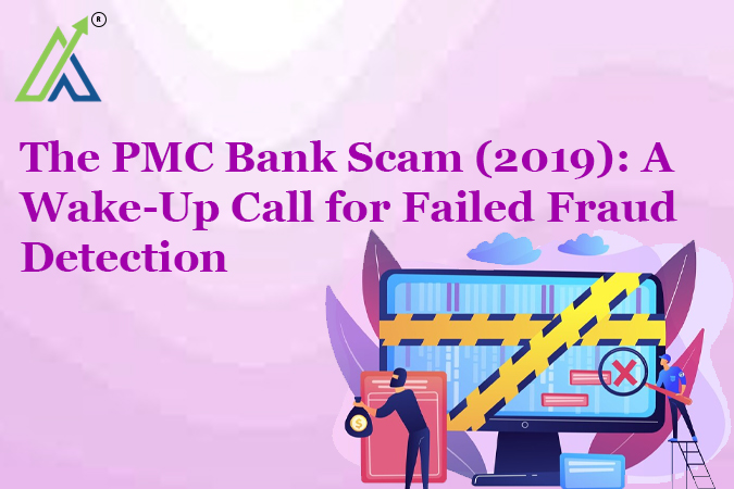 The PMC Bank Scam (2019): A Wake-Up Call for Failed Fraud Detection