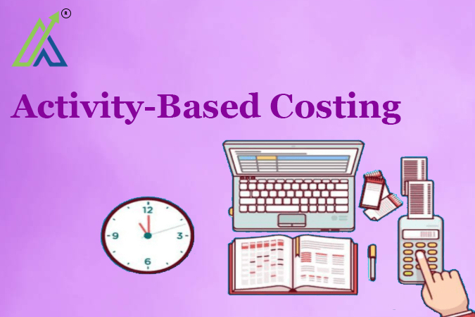 Activity-Based Costing