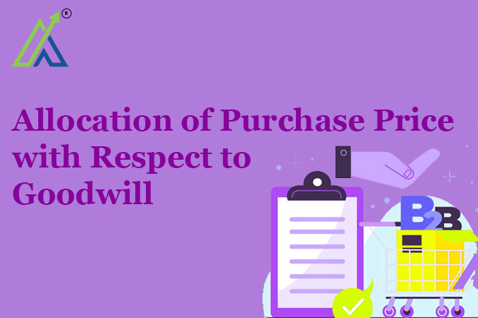 Allocation of Purchase Price with Respect to Goodwill