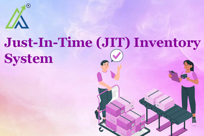 Just-In-Time (JIT) Inventory System