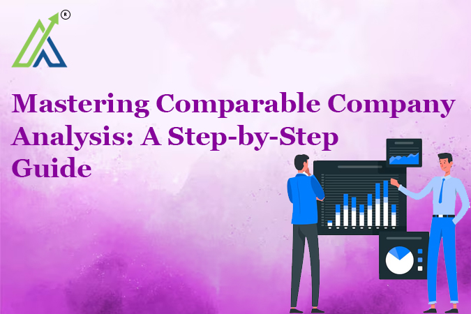 Mastering Comparable Company Analysis: A Step-by-Step Guide