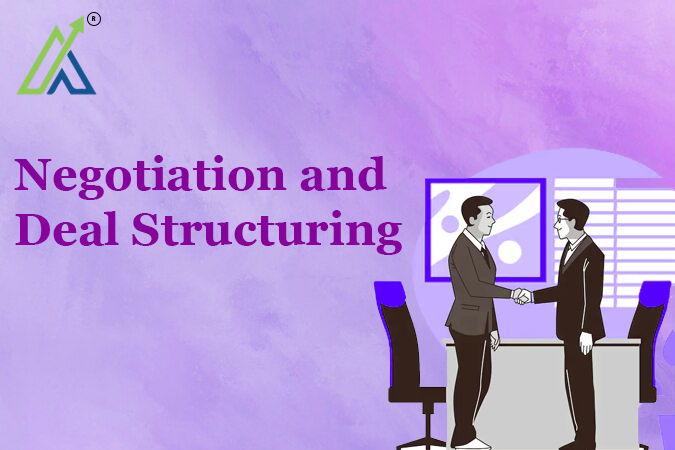 Negotiation and Deal Structuring