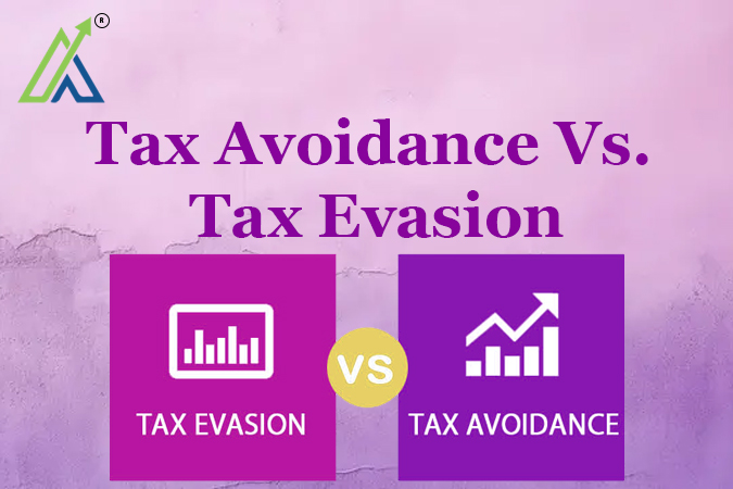 Tax Avoidance Vs. Tax Evasion